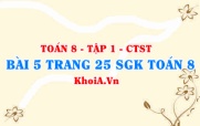 Bài 5 trang 25 SGK Toán 8 Tập 1 Chân trời sáng tạo